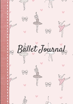 Paperback Ballet journal: Dance notebook for girls - Ballet notebook - Ballet books for teens, girls and dancers - 101 pages lined - 7x10 inches Book