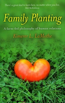 Paperback Family Planting: A Farm-Fed Philosphy of Human Relations Book