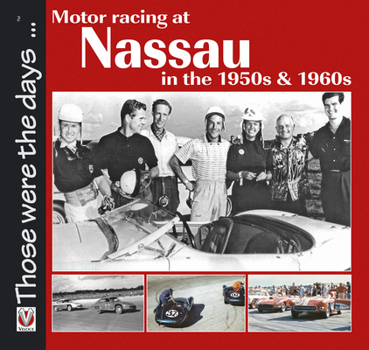 Paperback Motor Racing at Nassau in the 1950s & 1960s Book