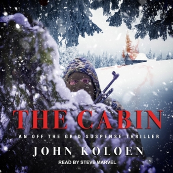 Audio CD The Cabin: An Off the Grid Suspense Thriller Book