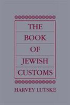 Hardcover The Book of Jewish Customs Book