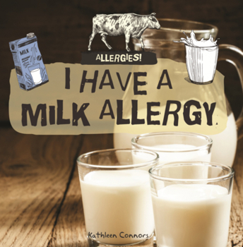 I Have a Milk Allergy