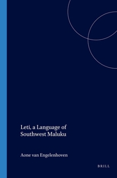 Leti, a Language of Southwest Maluku - Book #211 of the Verhandelingen van het Koninklijk Instituut voor Taal-, Land- en Volkenkunde