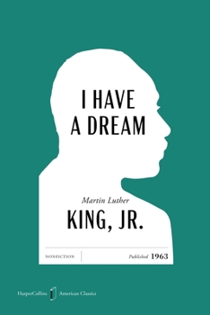 Paperback I Have a Dream American Classics Edition Book