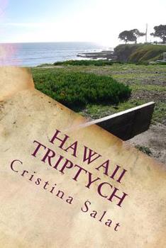 Paperback Hawaii Triptych: Hawaii: Heaven or Hell?, Magic in Hawaii, and Hawaii Can Be Paradise COMBO edition! Book