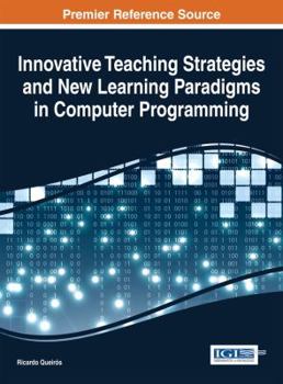 Hardcover Innovative Teaching Strategies and New Learning Paradigms in Computer Programming Book