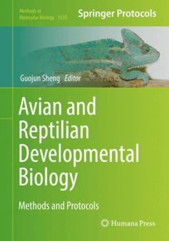 Hardcover Avian and Reptilian Developmental Biology: Methods and Protocols Book