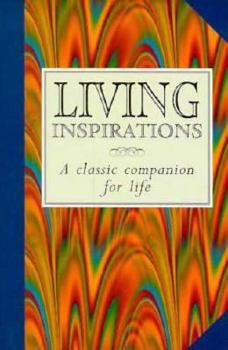 Hardcover Living Inspirations: A Classic Companion for Life Book