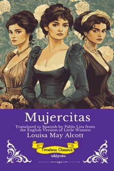 Mujercitas Spanish Version of Little Women (Spanish Edition)