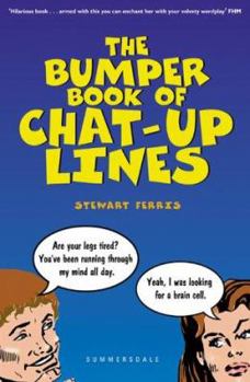 Paperback The Bumper Book of Chat-Up Lines Book