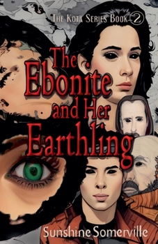 The Ebonite and Her Earthling: The Kota Part 2 - Book #2 of the Kota Series