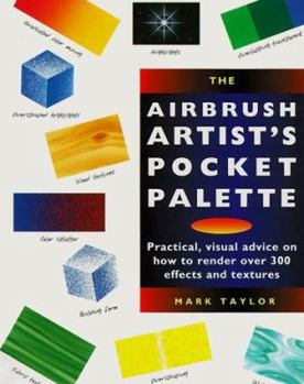 Hardcover Airbrush Artist's Pocket Palette: Practical Visual Advice on Book