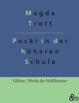 Pucki kommt in die höhere Schule.