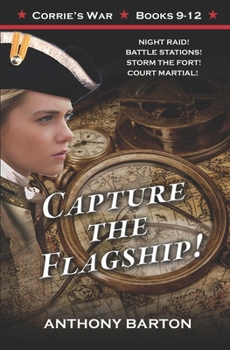 Paperback Capture the Flagship!: Night Raid! Battle Stations! Storm the Fort! Court Martial! Book