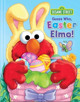 Hardcover Sesame Street: Guess Who, Easter Elmo! Book