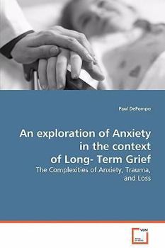 Paperback An exploration of anxiety in the context of long-term grief Book