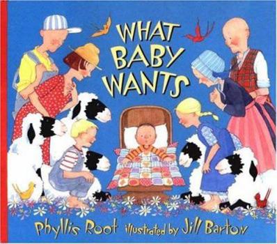 Hardcover What Baby Wants Book