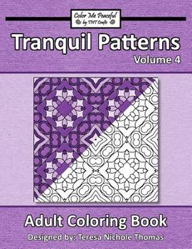 Paperback Tranquil Patterns Adult Coloring Book, Volume 4 Book