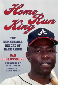 Hardcover Home Run King: The Remarkable Record of Hank Aaron Book