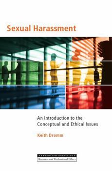 Paperback Sexual Harassment: An Introduction to the Conceptual and Ethical Issues Book