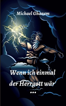 Paperback Wenn ich einmal der Herrgott wär [German] Book