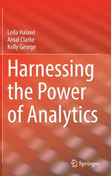 Hardcover Harnessing the Power of Analytics Book