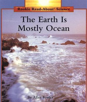 Paperback The Earth Is Mostly Ocean Book