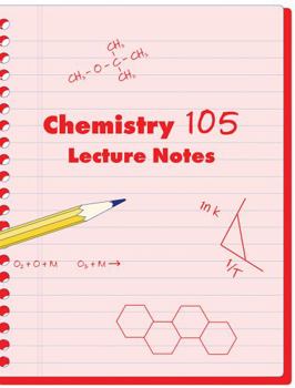 Paperback Chem 105 Lecture Notes Book