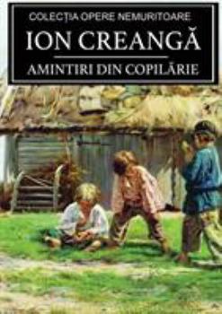 Paperback Amintiri Din Copilarie [Romanian] Book