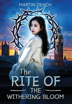 Hardcover The Rite Of The Withering Bloom Book