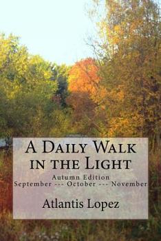 Paperback A Daily Walk in the Light: Autumn Edition Book