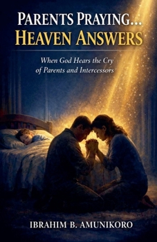 Paperback Parents Praying... Heaven Answers Book