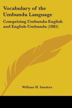 Paperback Vocabulary of the Umbundu Language: Comprising Umbundu-English and English-Umbundu (1885) Book