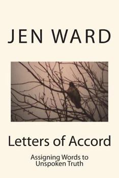 Paperback Letters Of Accord: Assigning words to unspoken Truth Book