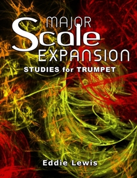Paperback Major Scale Expansion Studies for Trumpet Book