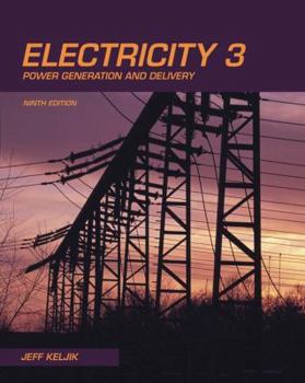 Paperback Electricity 3: Power Generation and Delivery Book