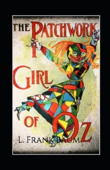 Paperback The Patchwork Girl of Oz Annotated Book