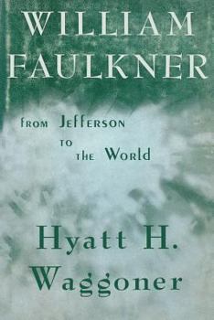 Paperback William Faulkner: From Jefferson to the World Book