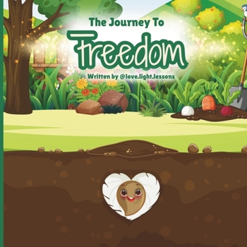 Paperback The Journey To Treedom Book