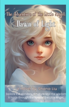 Paperback The Adventure of the Little Angel: Dawn of Light Book