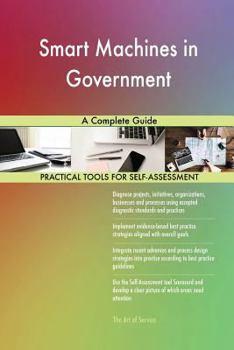 Paperback Smart Machines in Government A Complete Guide Book