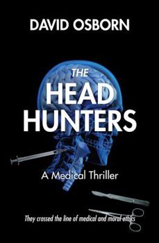 Paperback The Head Hunters: A Medical Thriller Book
