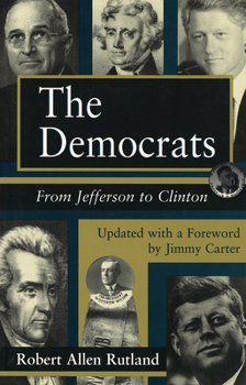 Paperback The Democrats: From Jefferson to Clinton Volume 1 Book