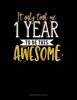 It Only Took Me 1 Year To Be This Awesome: Genkouyoushi Notebook