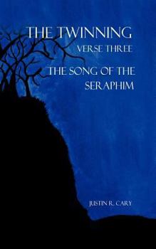 Paperback The Twinning Verse Three: The Song of the Seraphim Book