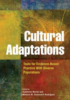 Hardcover Cultural Adaptations: Tools for Evidence-Based Practice with Diverse Populations Book