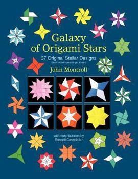 Paperback Galaxy of Origami Stars: 37 Original Stellar Designs Book