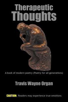 Therapeutic Thoughts: A Book of Modern Poetry (Poetry for All Generations)