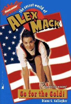 Go for the Gold (The Secret World of Alex Mack, No. 8) - Book #8 of the Secret World of Alex Mack