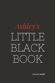 Paperback Ashley's Little Black Book: Ashley's Little Black Book